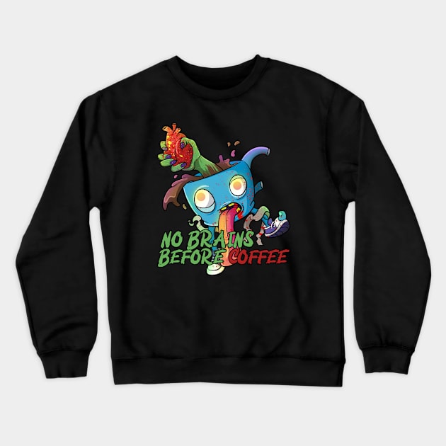 Cute Zombie No Brains Before Coffee Crewneck Sweatshirt by Trendy Black Sheep